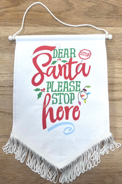 Santa Stop Here Pennant